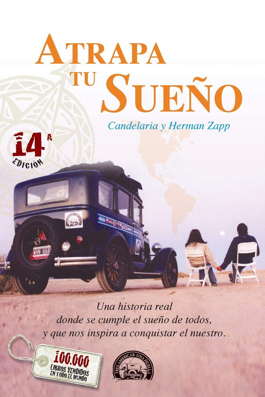 Atrapa Tu Sueo: Una historia real donde se cumple el sueo de todos, y que nos inspira a conquistar el nuestro. (Viaje Familia Za,New