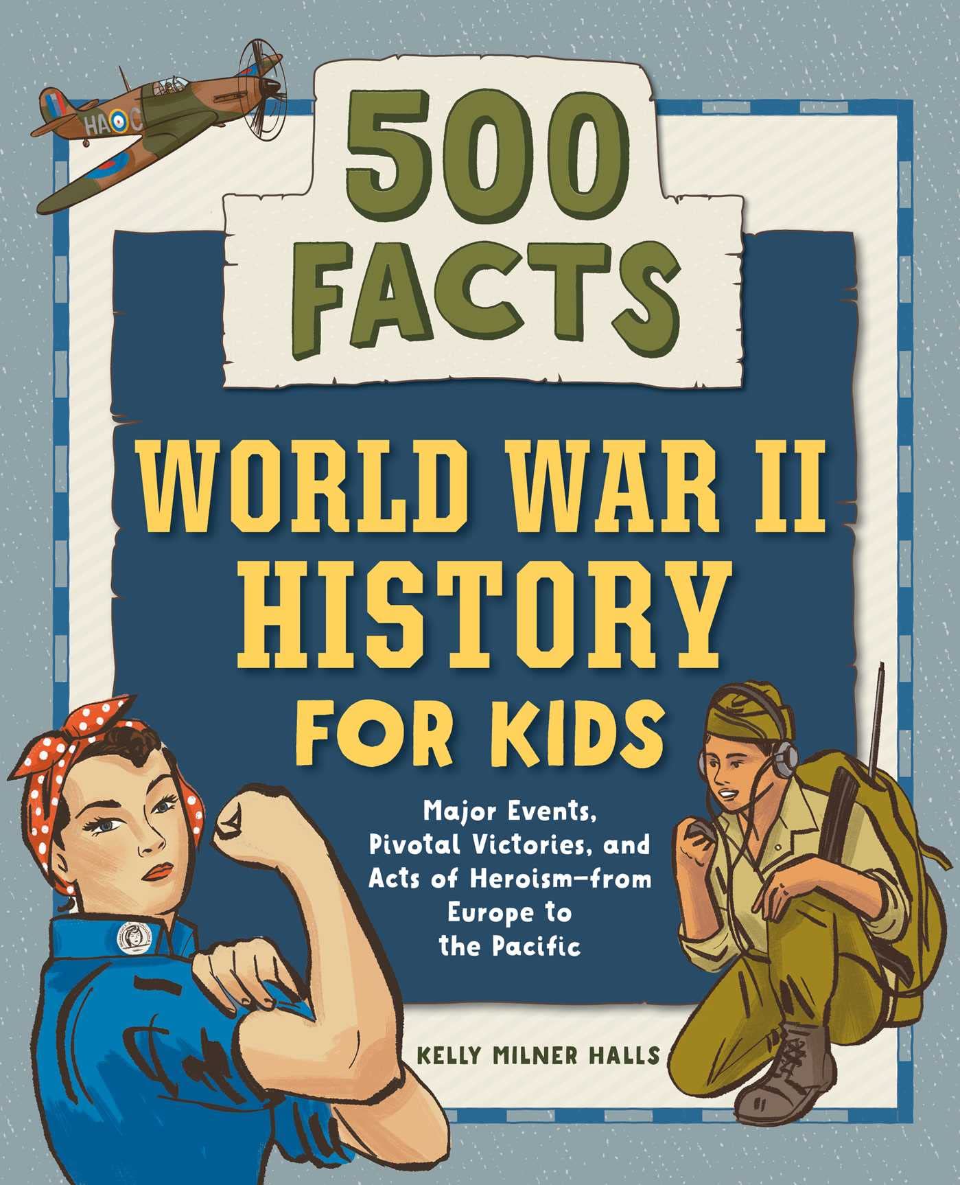 World War Ii History For Kids: 500 Facts (History Facts For Kids)