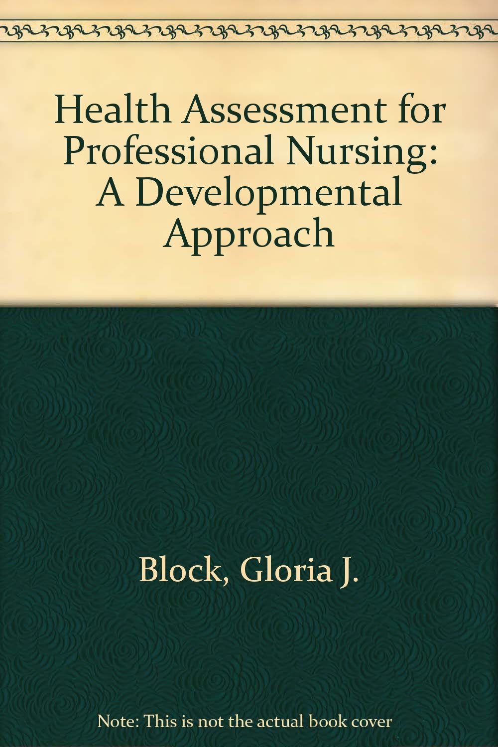 Health Assessment for Professional Nursing: A Developmental Approach,Used