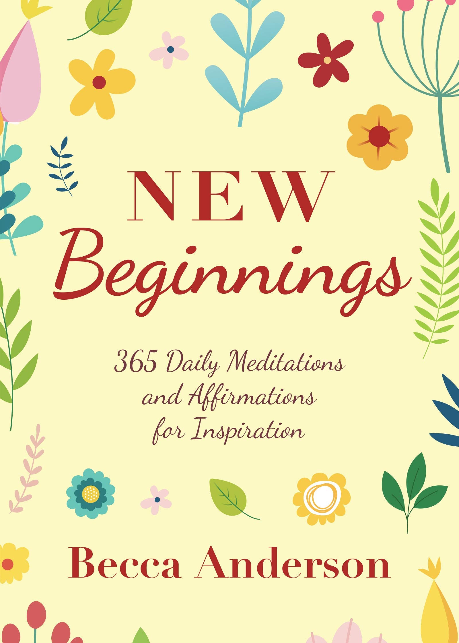 New Beginnings: 365 Daily Meditations and Affirmations for Inspiration (Becca's Prayers),Used