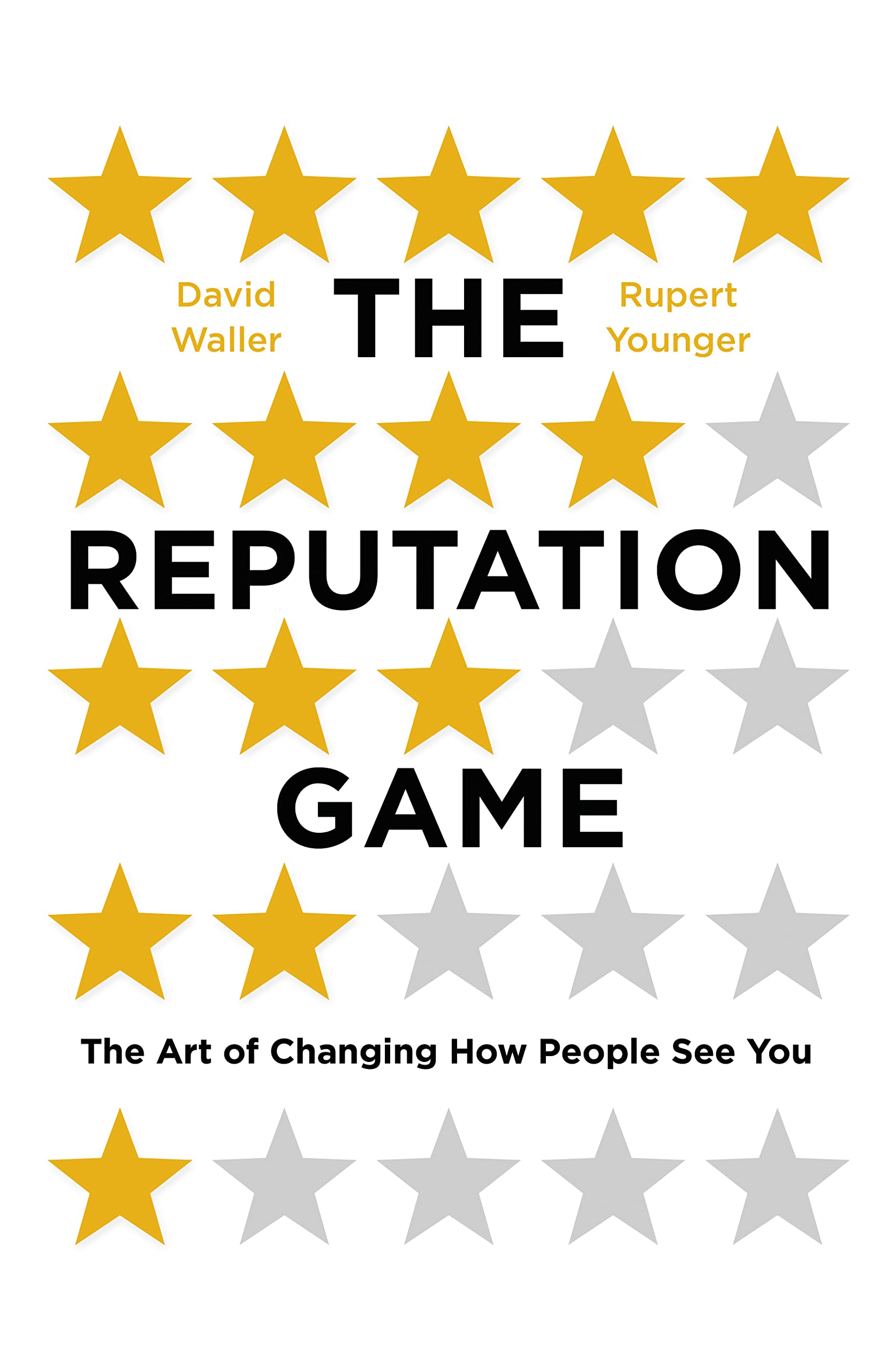 The Reputation Game: The Art of Changing How People See You,Used