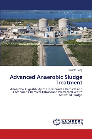 Advanced Anaerobic Sludge Treatment: Anaerobic Digestibility of Ultrasound, Chemical and Combined ChemicalUltrasound Pretreated,Used