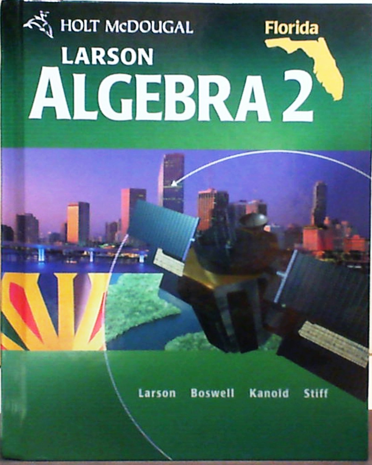 Holt McDougal Larson Algebra 2: Student Edition Algebra 2 2011,Used