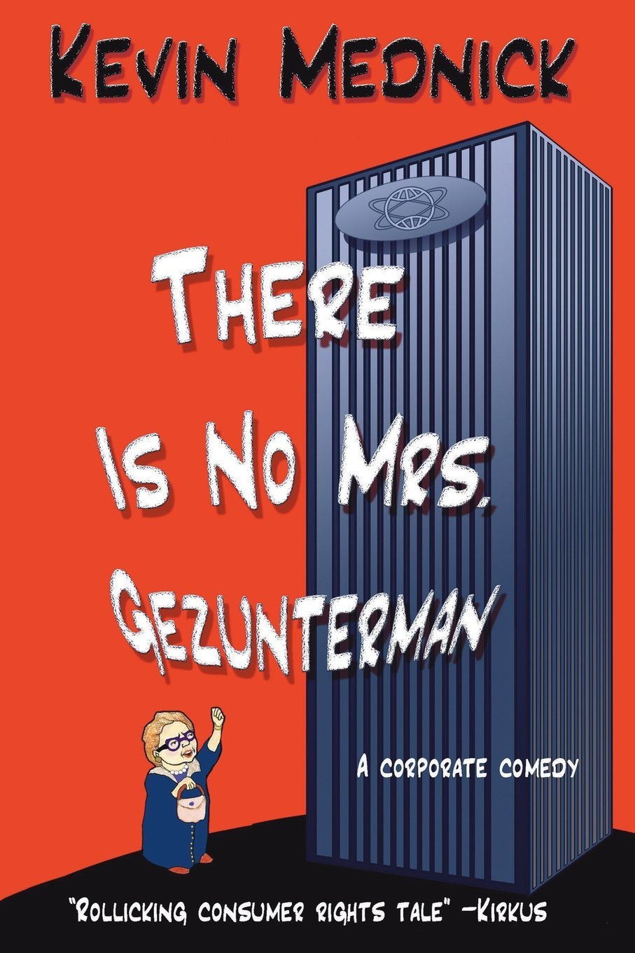 There Is No Mrs. Gezunterman: A Corporate Comedy,Used