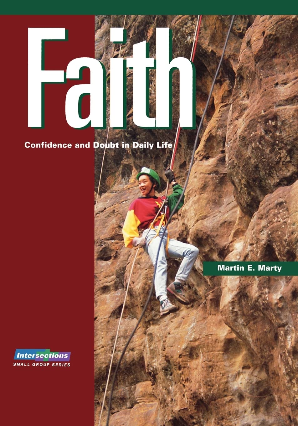 Intersections: Faith: Confidence And Doubt In Daily Life (Intersections (Augsburg)),Used