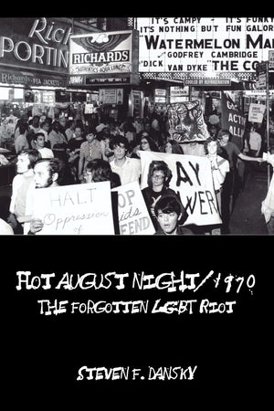 Hot August Night/1970: The Forgotten LGBT Riot,Used