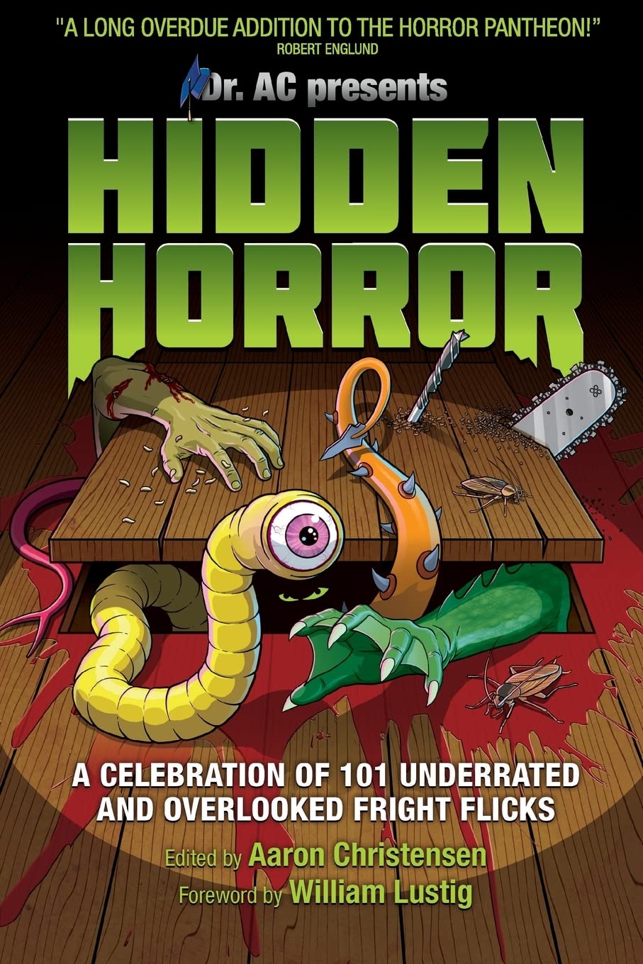 Hidden Horror: A Celebration of 101 Underrated and Overlooked Fright Flicks,Used