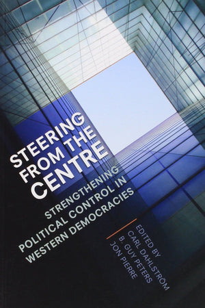 Steering from the Centre: Strengthening Political Control in Western Democracies,Used