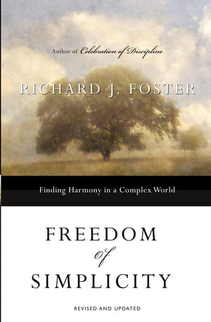 Freedom of Simplicity: Finding Harmony in a Complex World,Used