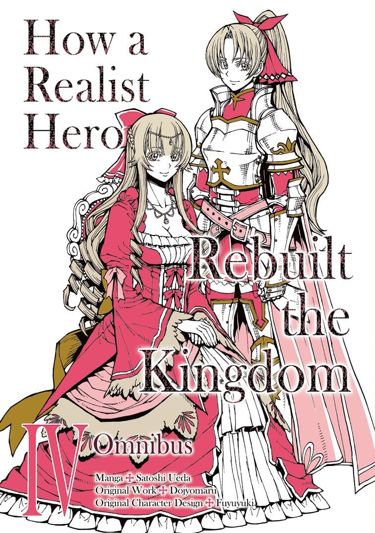 How A Realist Hero Rebuilt The Kingdom (Manga): Omnibus 4 (Volume 4)