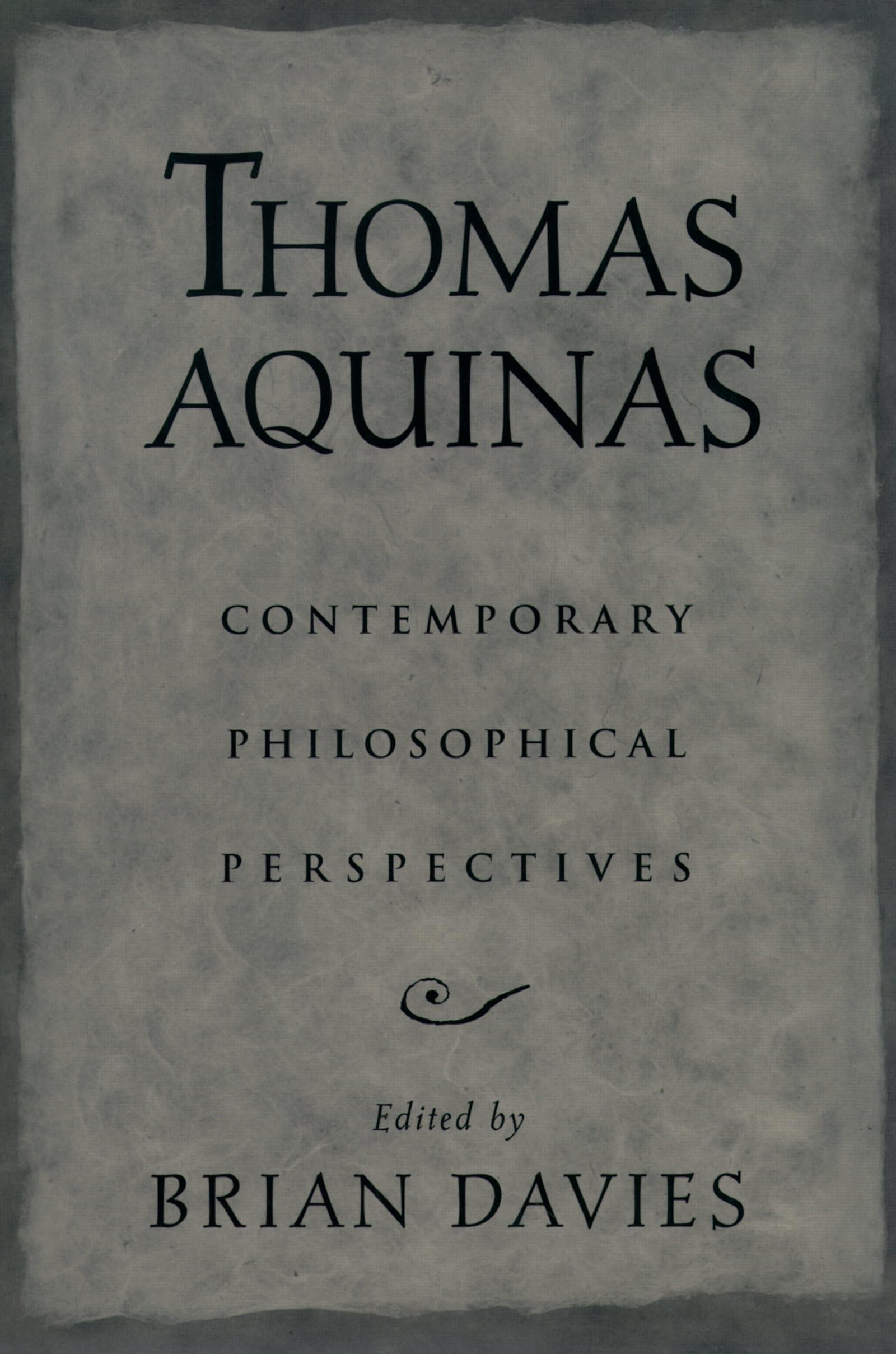 Thomas Aquinas: Contemporary Philosophical Perspectives,Used