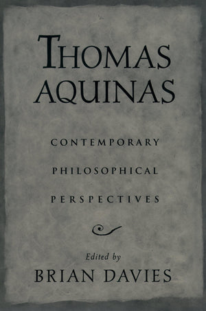 Thomas Aquinas: Contemporary Philosophical Perspectives,Used