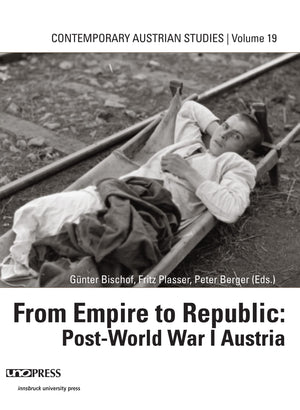 From Empire To Republic Post Wwi (Contemporary Austrian Studies, Vol 19)