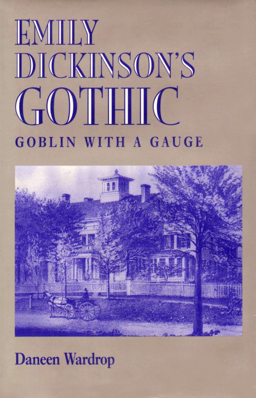 Emily Dickinson'S Gothic: Goblin With A Gauge,Used