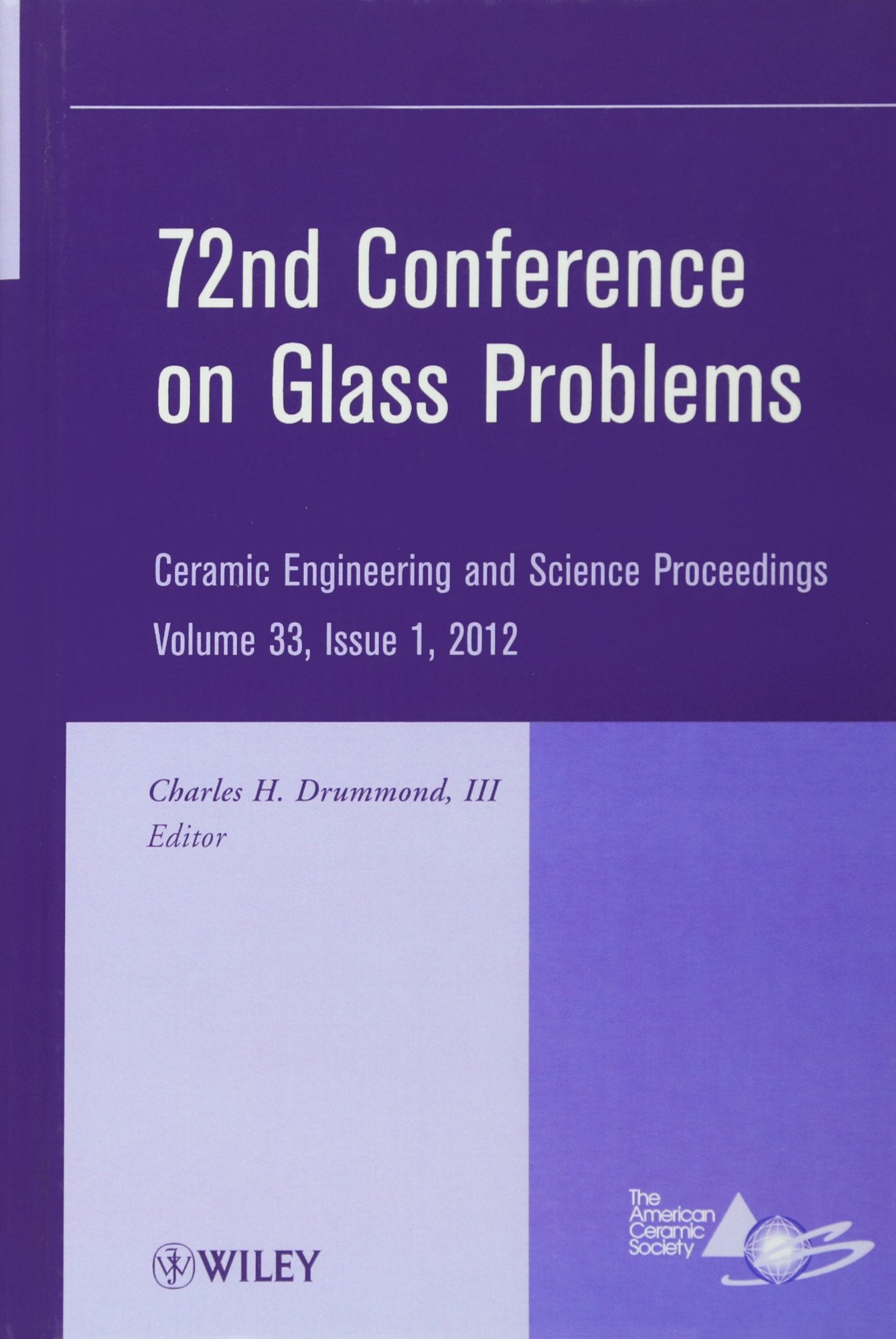 72nd Conference on Glass Problems: A Collection of Papers Presented at the 72nd Conference on Glass Problems, The Ohio State Uni,Used