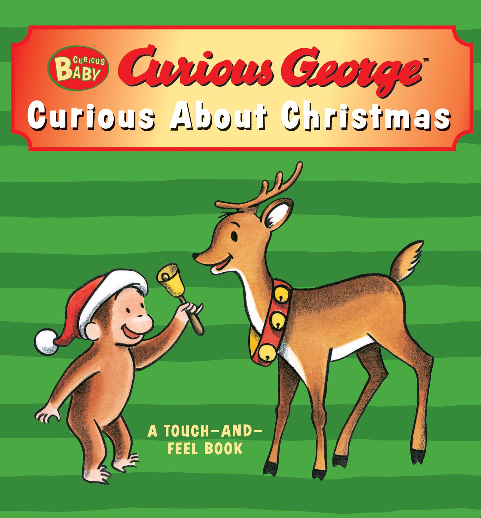 Curious Baby Curious About Christmas (Curious George Touchandfeel Board Book) (Curious Baby Curious George)