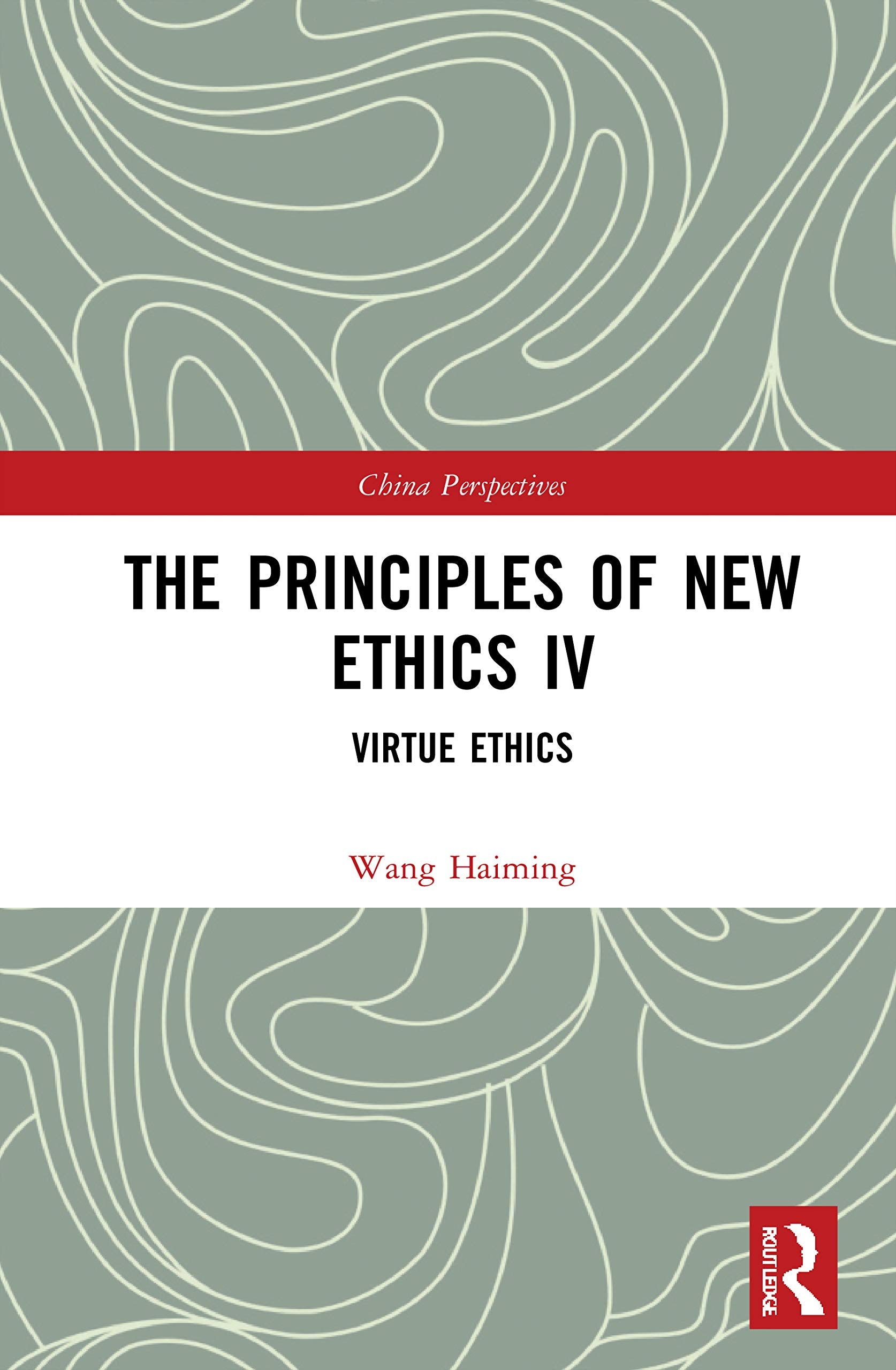 The Principles of New Ethics IV (China Perspectives),Used