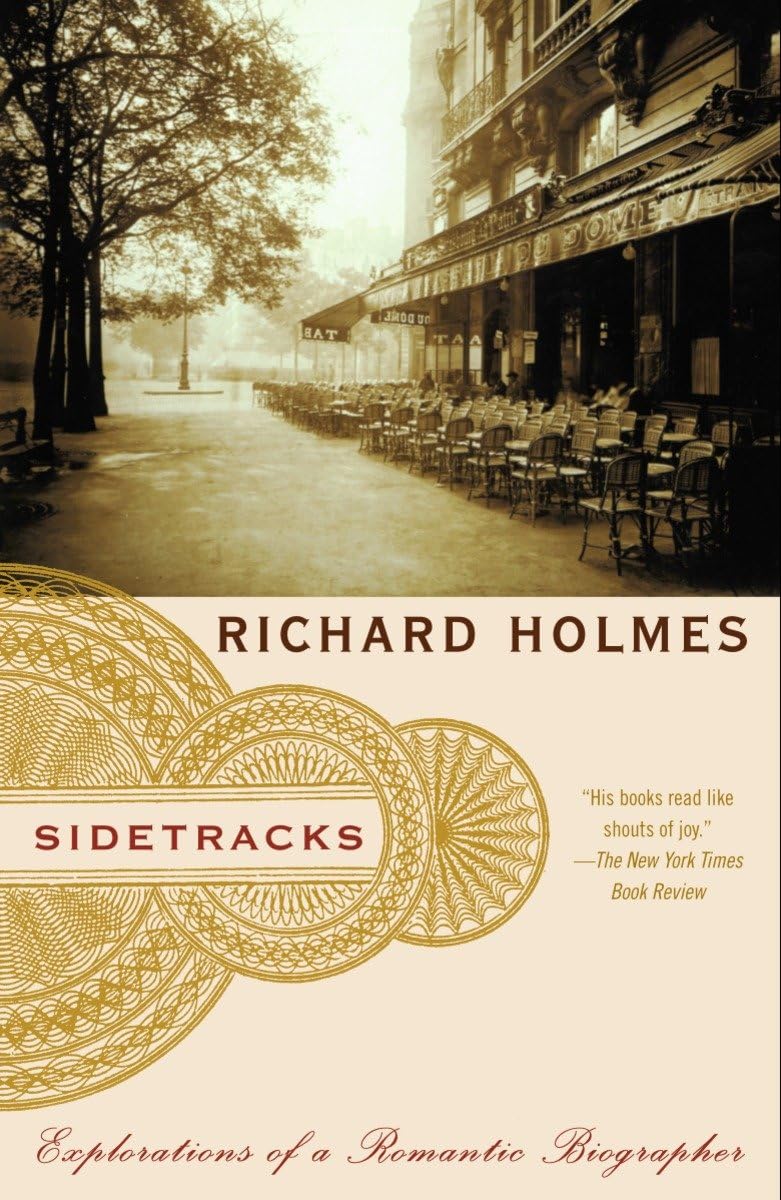 Sidetracks: Explorations of a Romantic Biographer,Used
