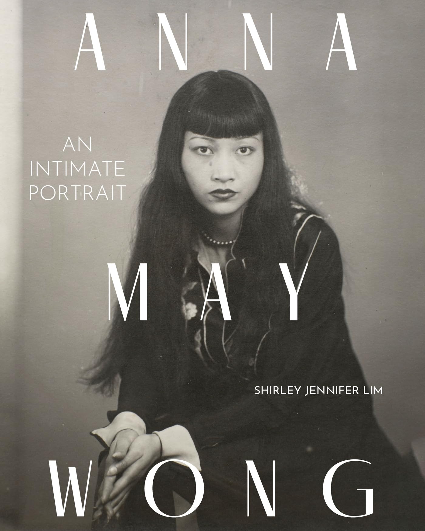 Anna May Wong: An Intimate Portrait