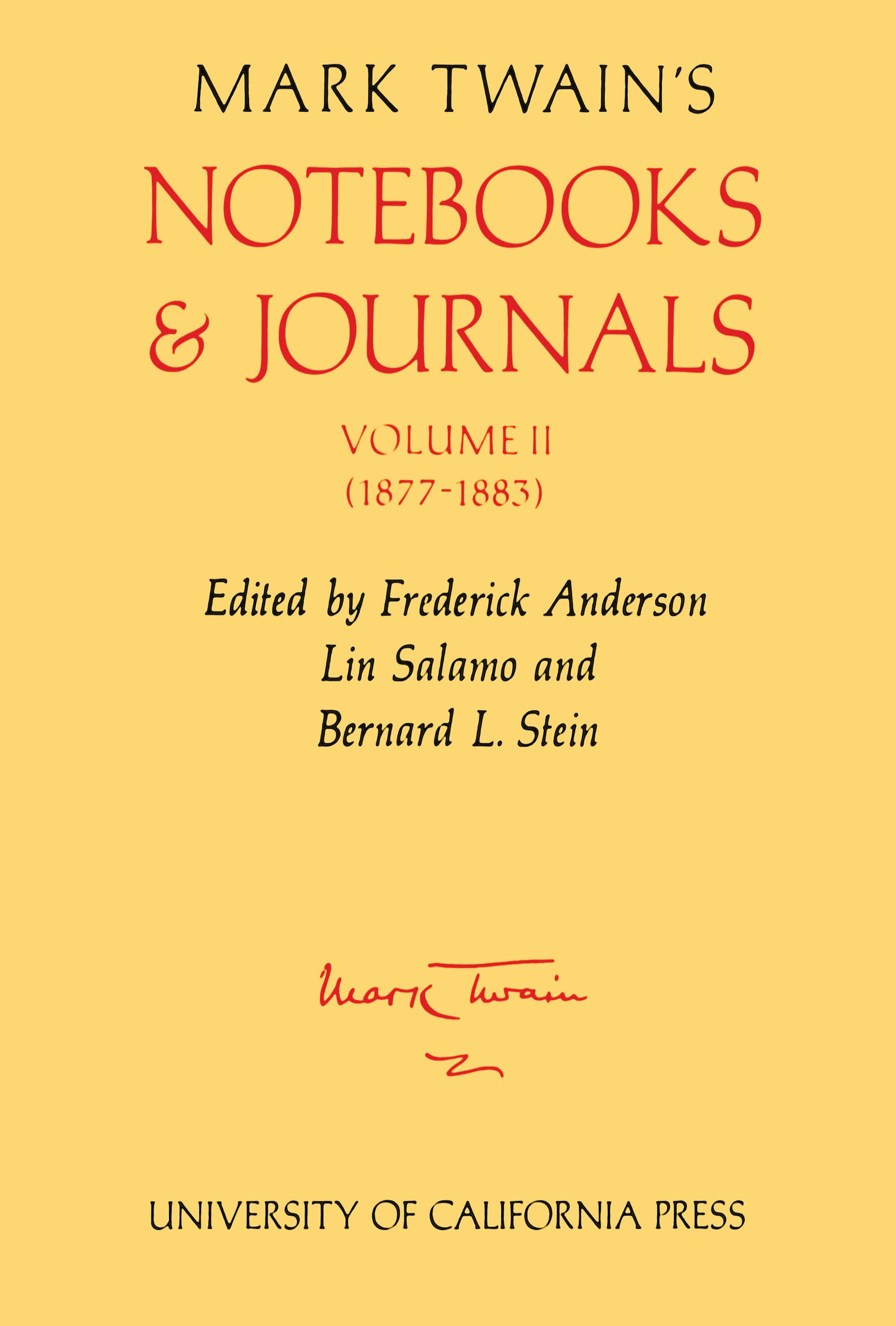 Mark Twain'S Notebooks & Journals, Volume Ii [2]: 18771883 (The Mark Twain Papers) (Volume 8)