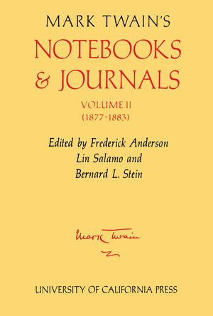 Mark Twain'S Notebooks & Journals, Volume Ii [2]: 18771883 (The Mark Twain Papers) (Volume 8)