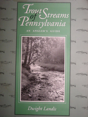 Trout streams of Pennsylvania: An angler's guide,New
