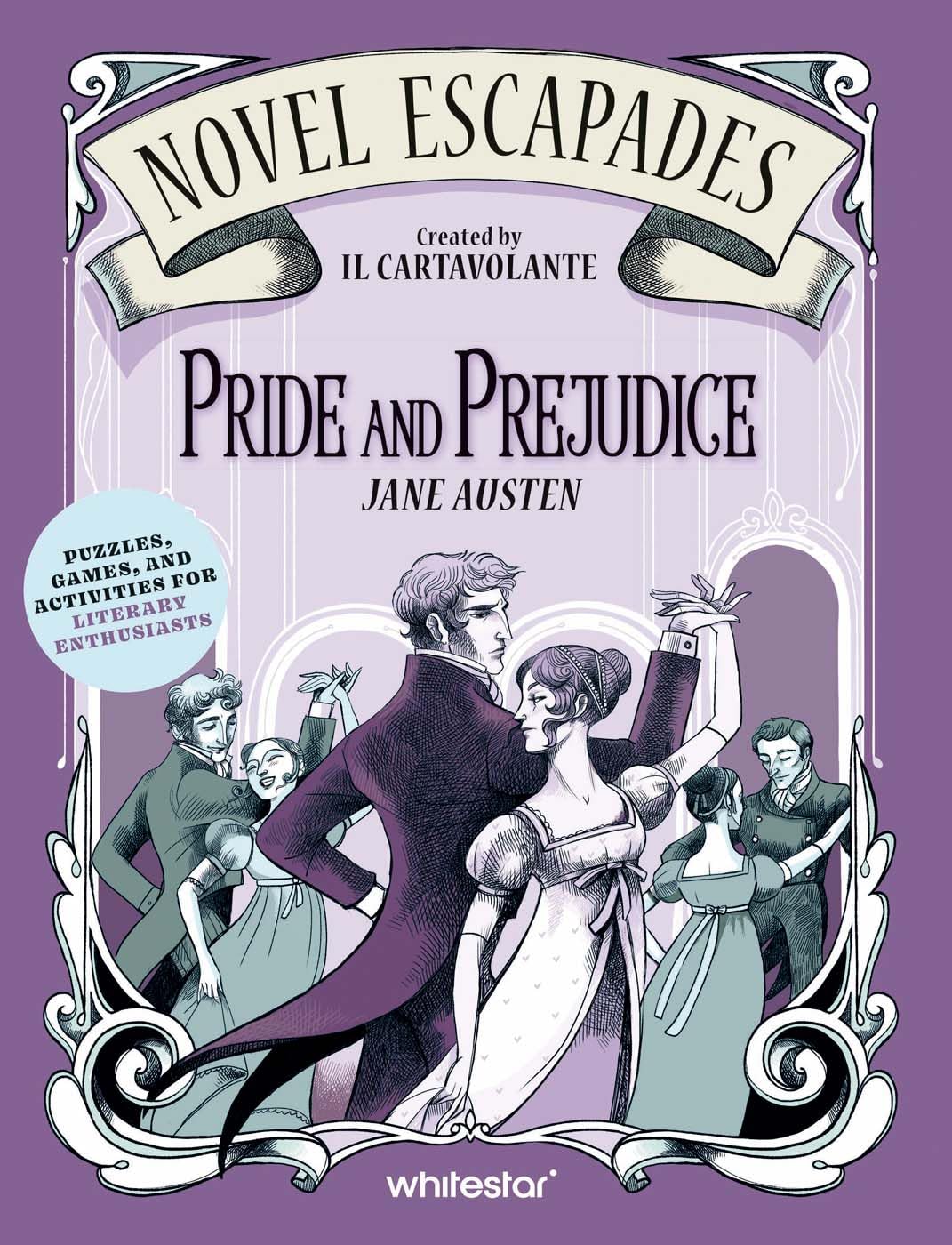 Pride and Prejudice: Puzzles, Games, and Activities for Literary Enthusiasts (Novel Escapades)