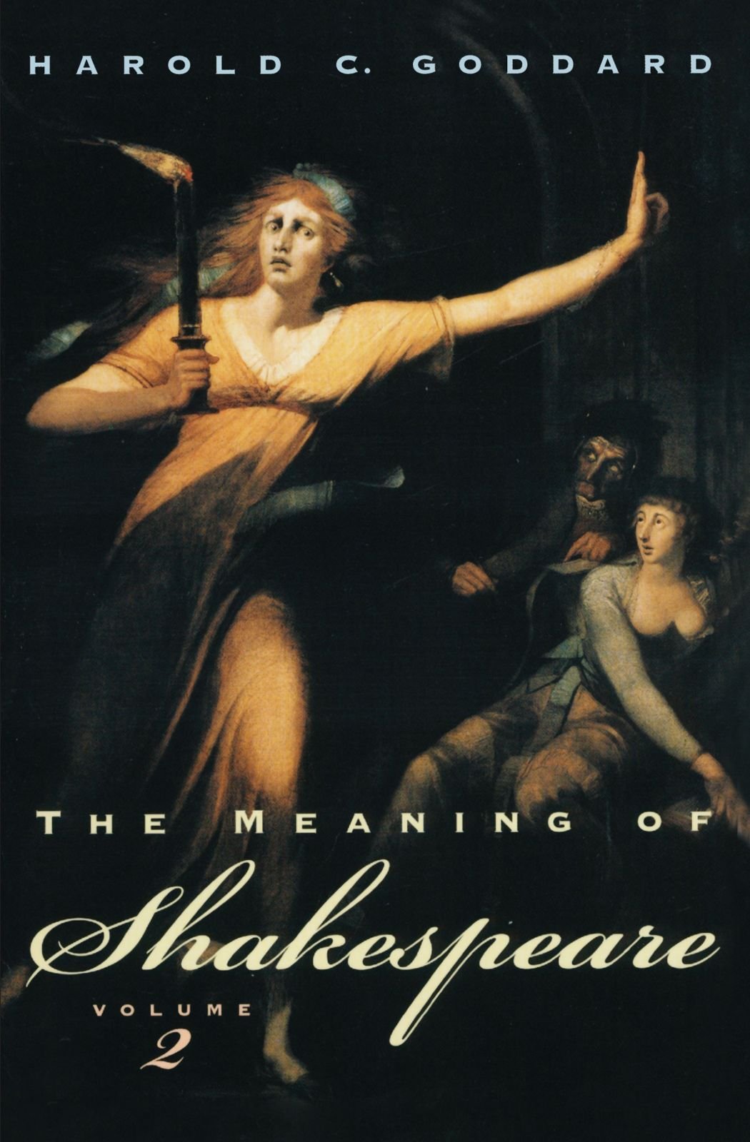 The Meaning Of Shakespeare (Volume 2),New
