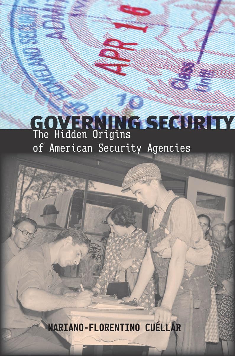 Governing Security: The Hidden Origins of American Security Agencies,Used