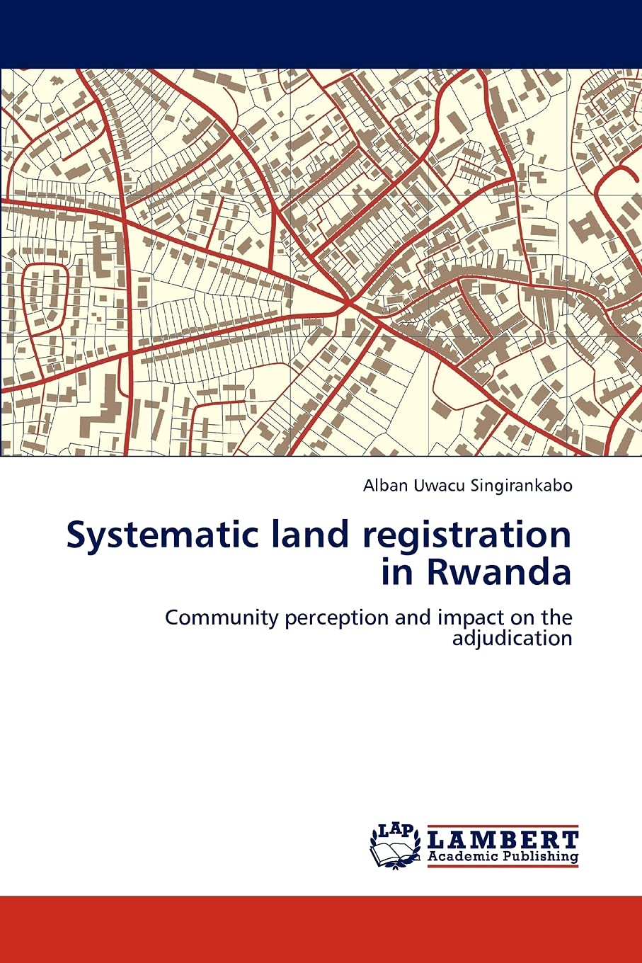 Systematic land registration in Rwanda: Community perception and impact on the adjudication,Used