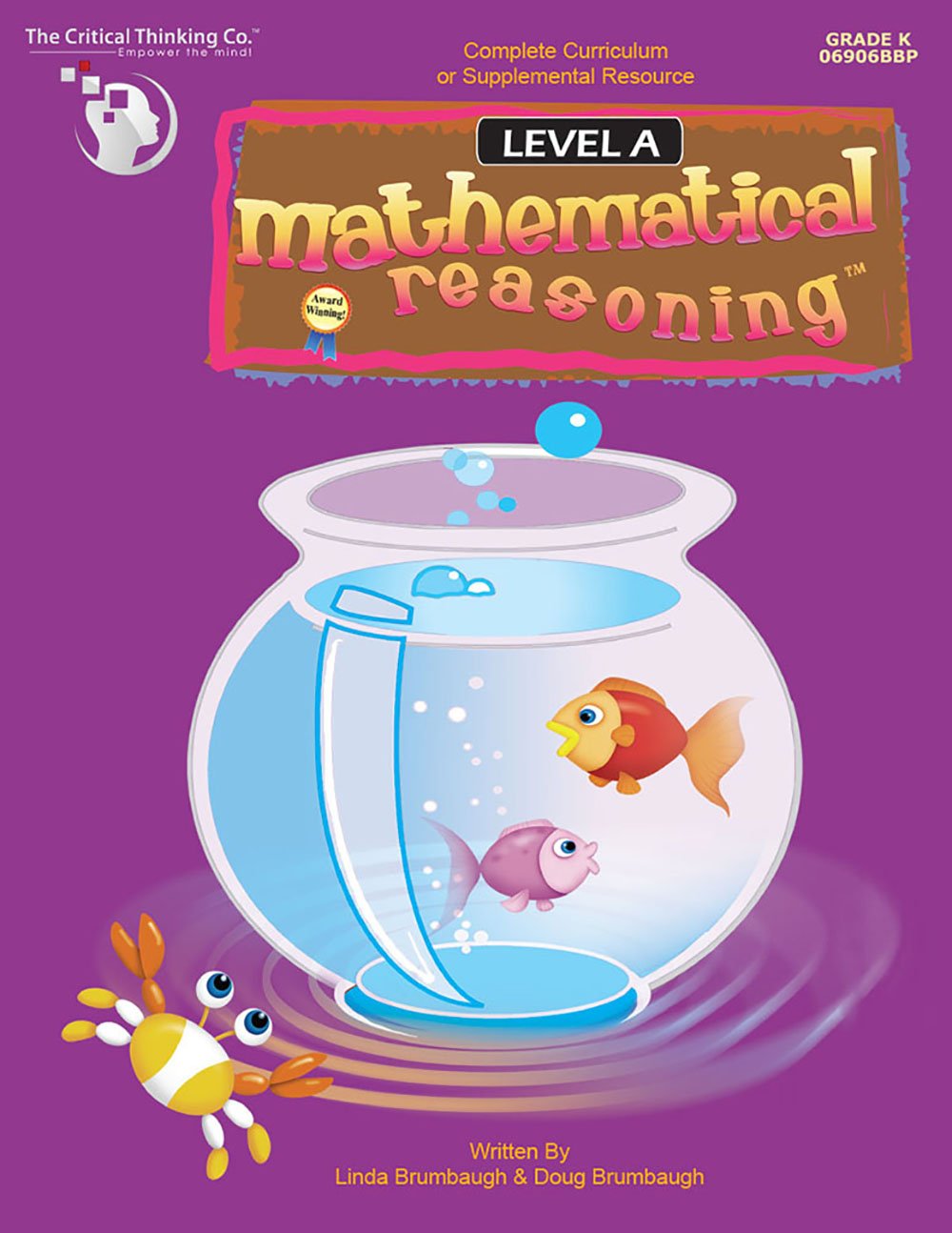 Mathematical Reasoning Level A Workbook  Bridging The Gap Between Computation And Math Reasoning (Grade K),Used