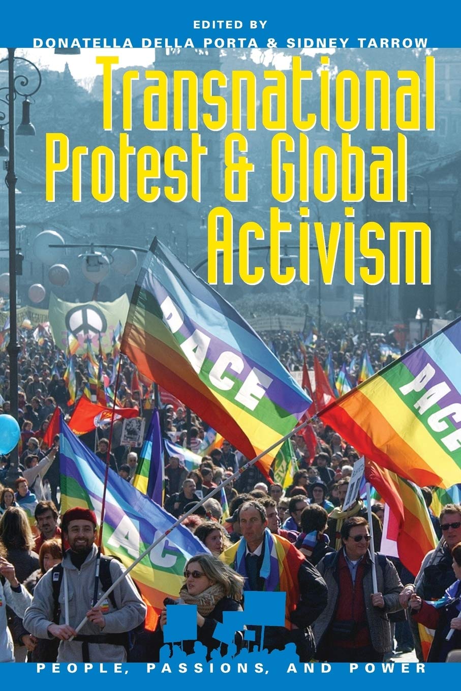 Transnational Protest and Global Activism (People, Passions, and Power: Social Movements, Interest Organizations, and the P),Used