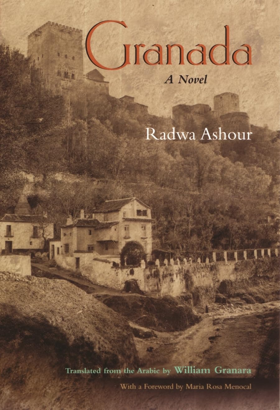 Granada: A Novel (Middle East Literature In Translation),New