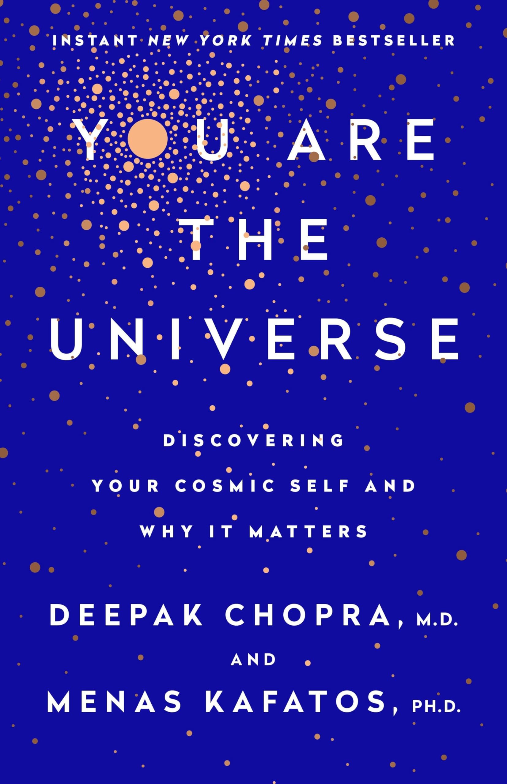 You Are The Universe: Discovering Your Cosmic Self And Why It Matters,Used