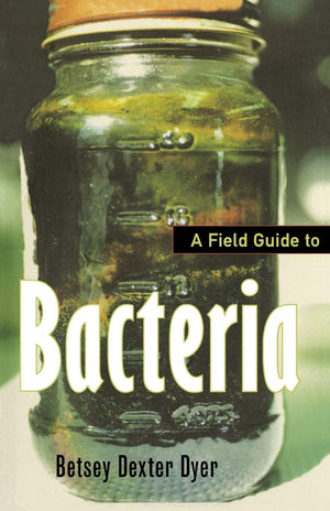A Field Guide to Bacteria,Used