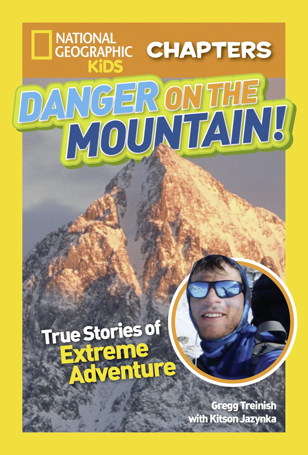 National Geographic Kids Chapters: Danger on the Mountain: True Stories of Extreme Adventures! (NGK Chapters),Used