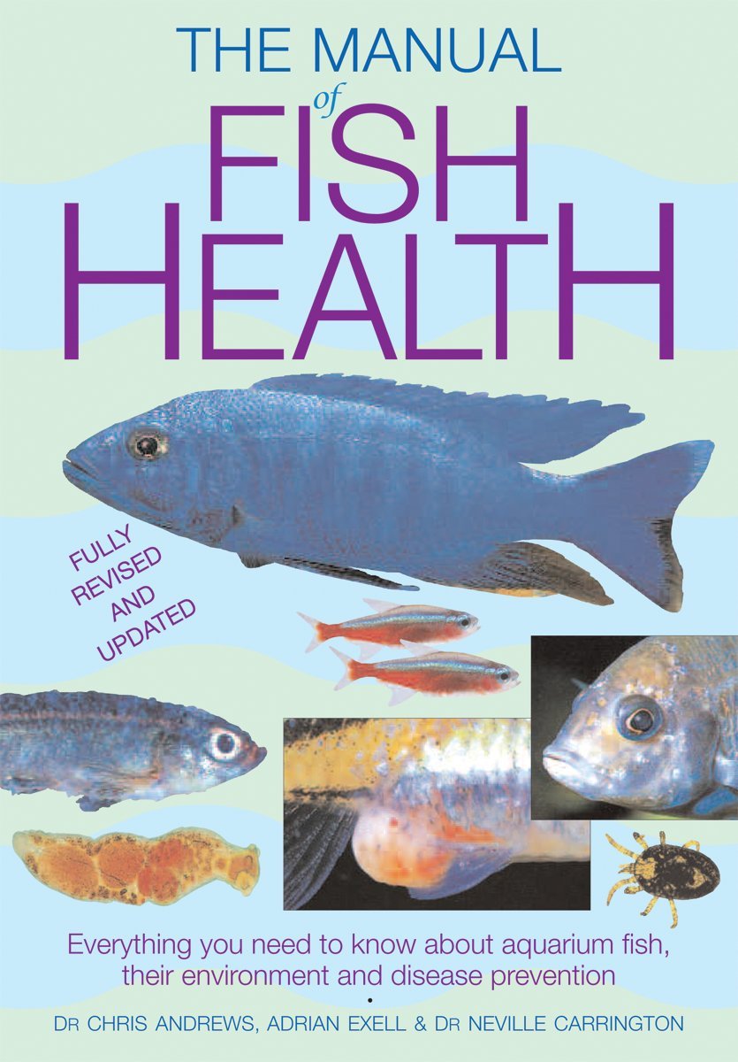 Manual of Fish Health: Everything You Need to Know About Aquarium Fish, Their Environment and Disease Prevention,Used