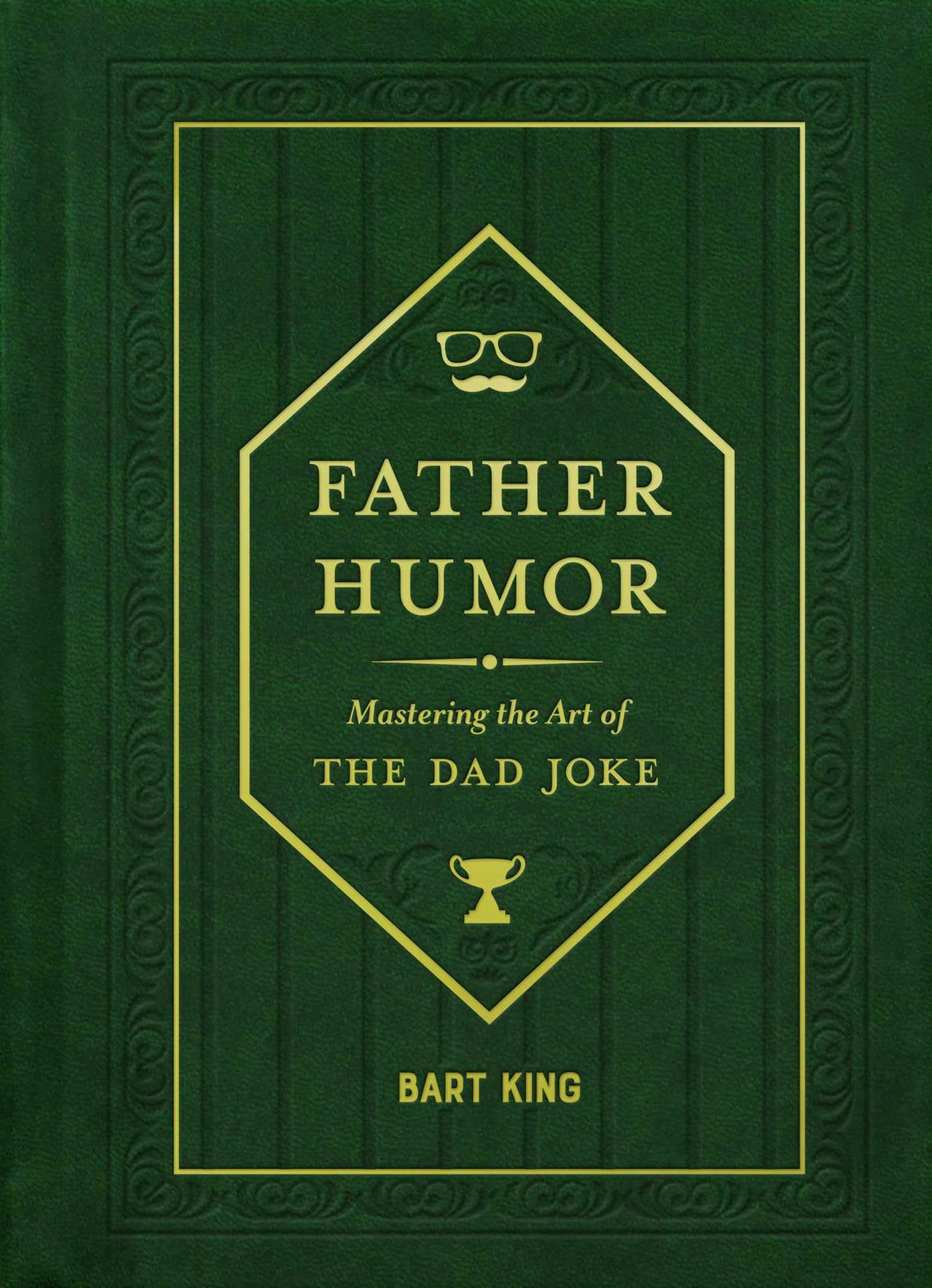Father Humor: Mastering The Art Of The Dad Joke