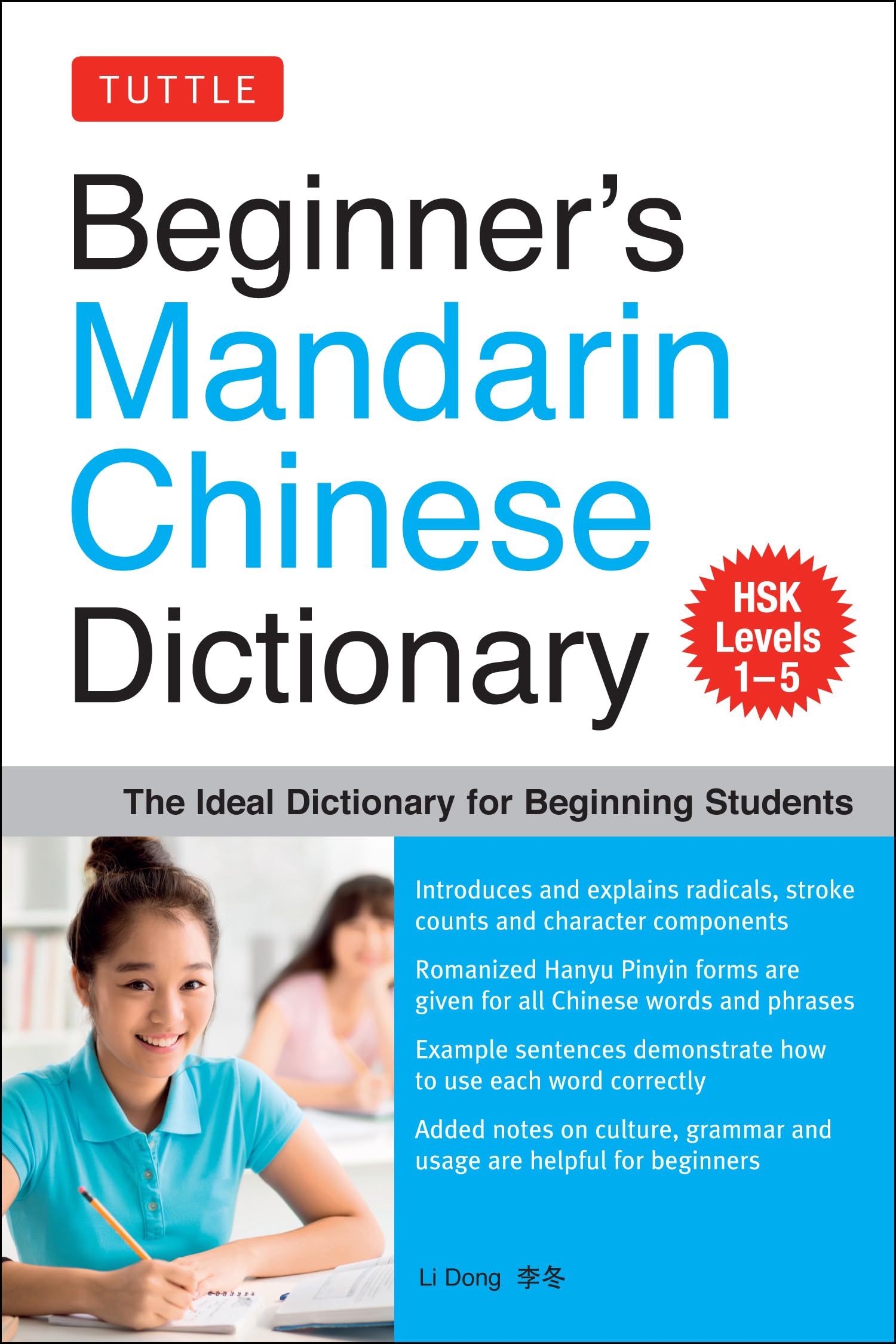 Beginner'S Mandarin Chinese Dictionary: The Ideal Dictionary For Beginning Students [Hsk Levels 15, Fully Romanized],New