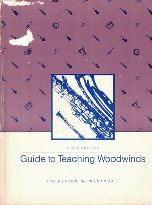 Guide To Teaching Woodwinds (5th Edition),Used
