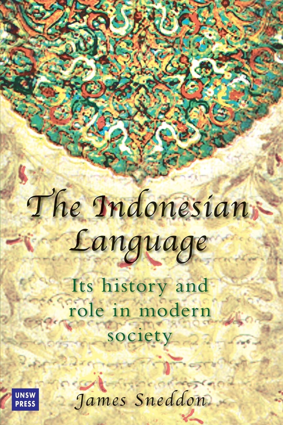 The Indonesian Language: Its History and Role in Modern Society,Used