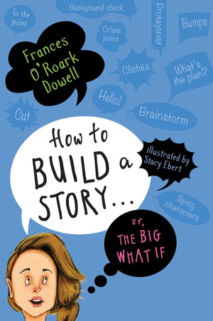 How to Build a Story . . . Or, the Big What If,Used