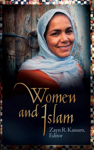 Women And Islam (Women And Religion In The World)