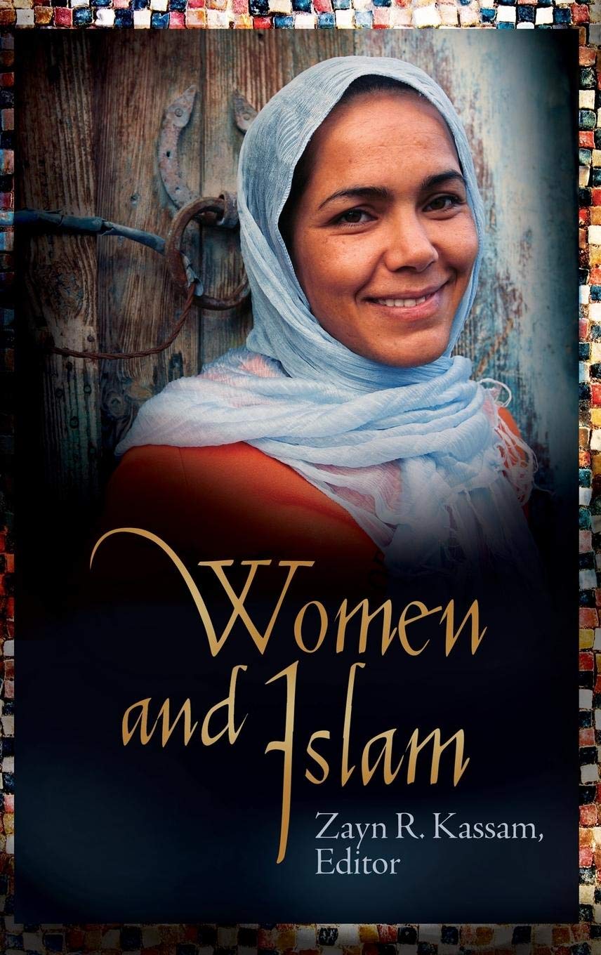 Women And Islam (Women And Religion In The World)