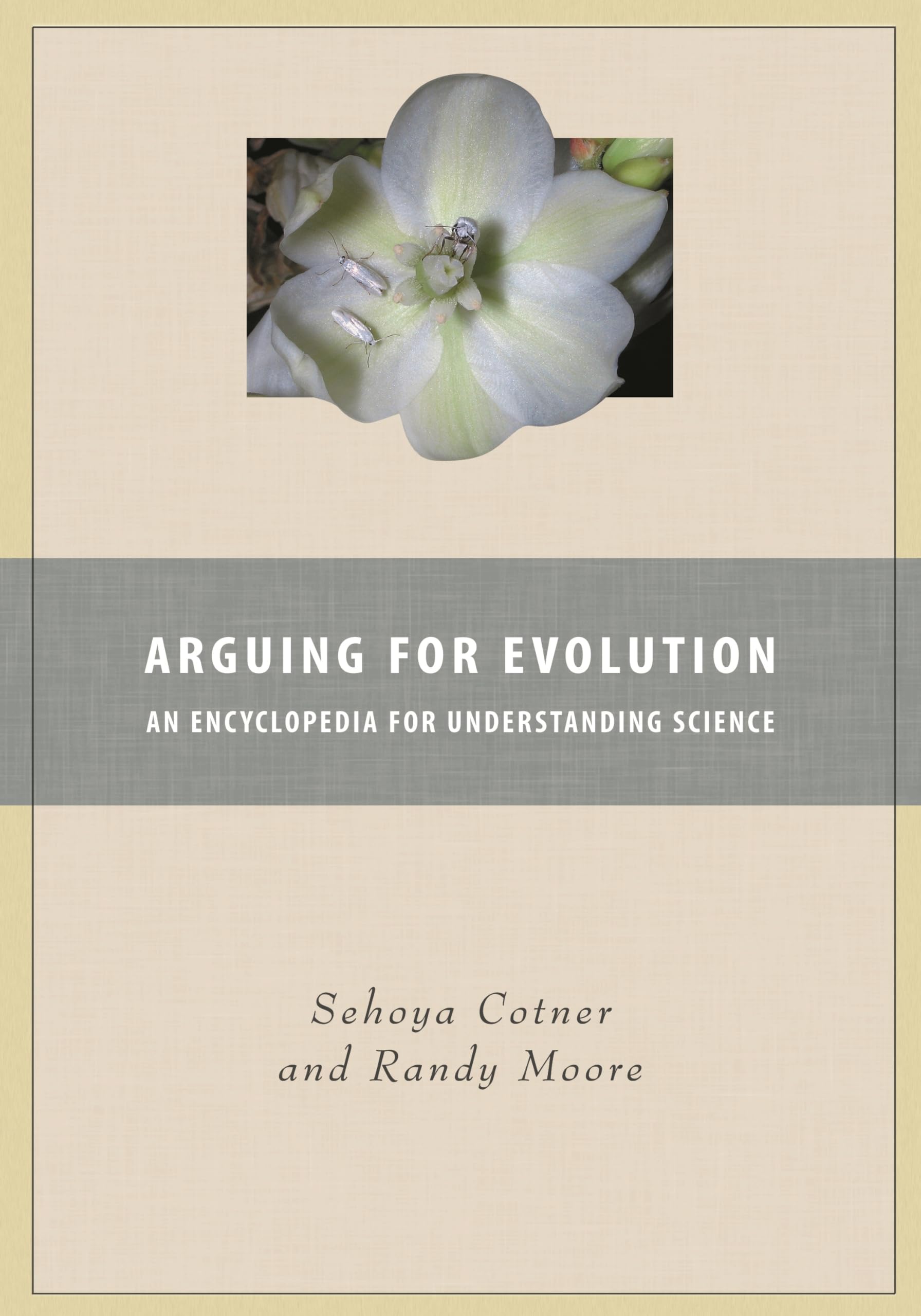 Arguing for Evolution: An Encyclopedia for Understanding Science,Used