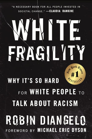 White Fragility: Why It'S So Hard For White People To Talk About Racism