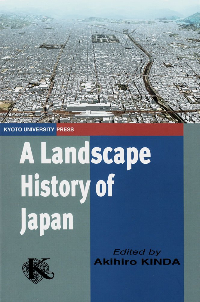 A Landscape History of Japan,Used