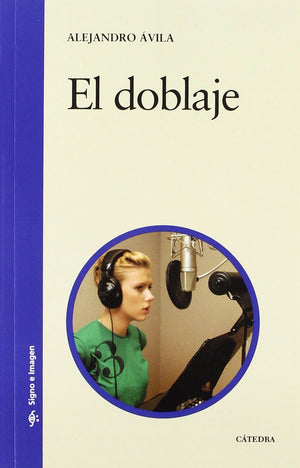 El doblaje (Signo E Imagen) (Spanish Edition),Used