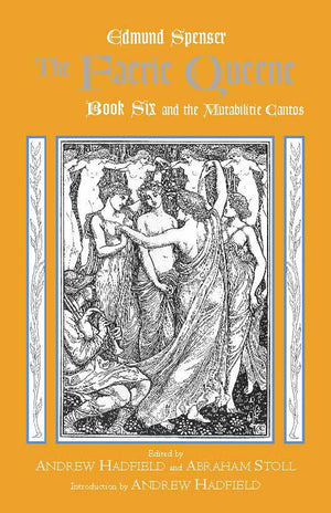 The Faerie Queene, Book Six And The Mutabilitie Cantos (Hackett Classics),Used