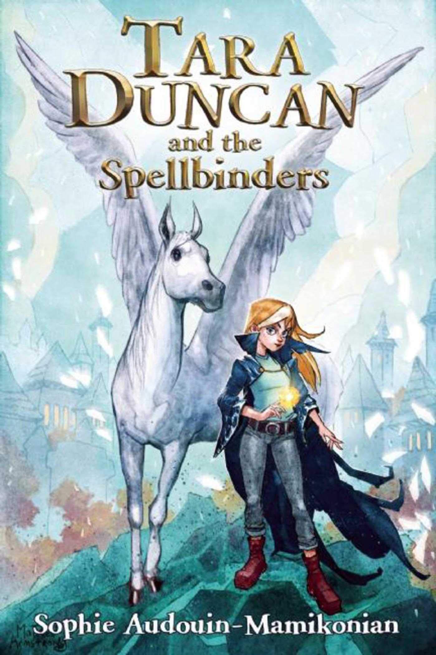 Tara Duncan And The Spellbinders (The Tara Duncan Series)-used